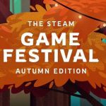 Steam Game Festival Autumn 2020, Bagikan Ribuan Demo Game GRATIS steam game festival autumn edition