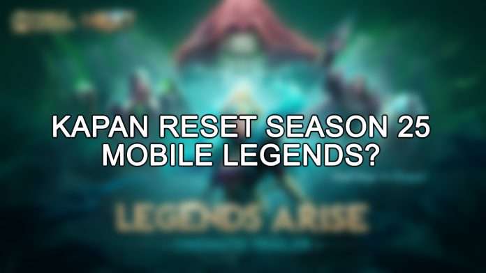 kapan reset season 25 mobile legends